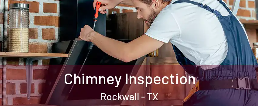  Chimney Inspection Rockwall - TX