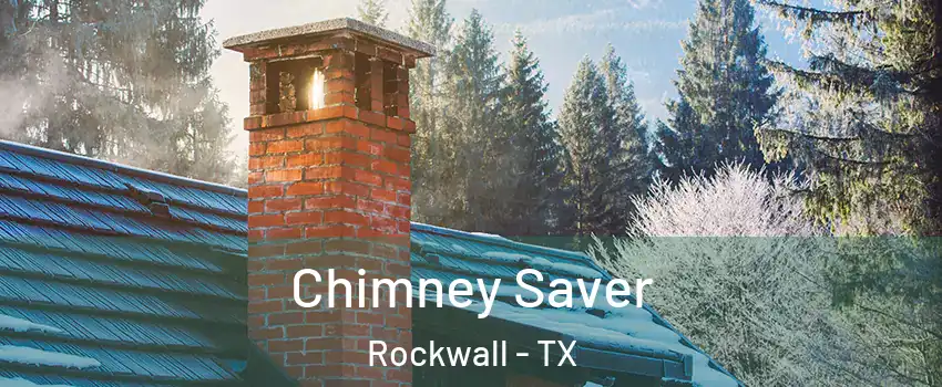  Chimney Saver Rockwall - TX