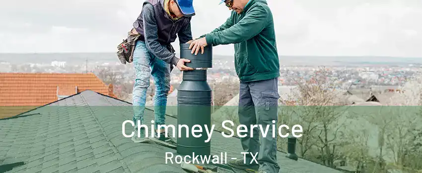  Chimney Service Rockwall - TX