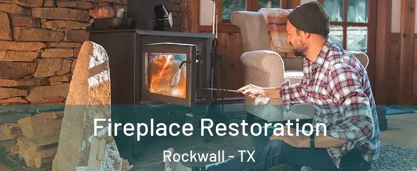  Fireplace Restoration Rockwall - TX