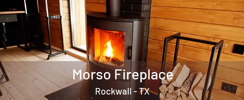  Morso Fireplace Rockwall - TX